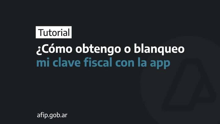 ¿Cómo obtengo o blanqueo la clave fiscal?