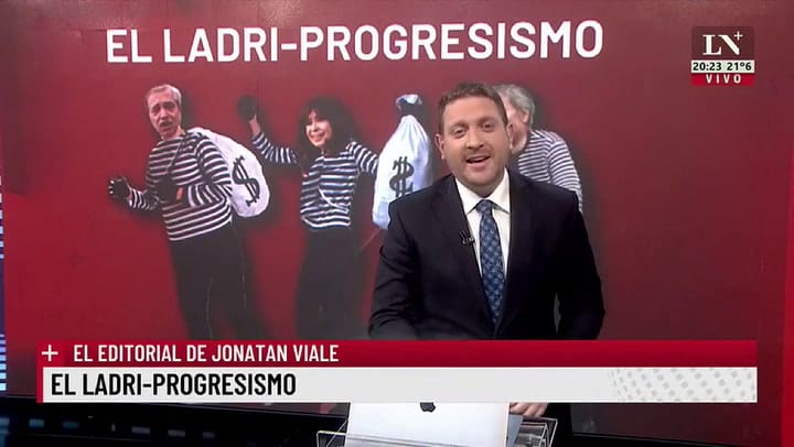 El ladri - progresismo. El editorial de Jonatan Viale.
