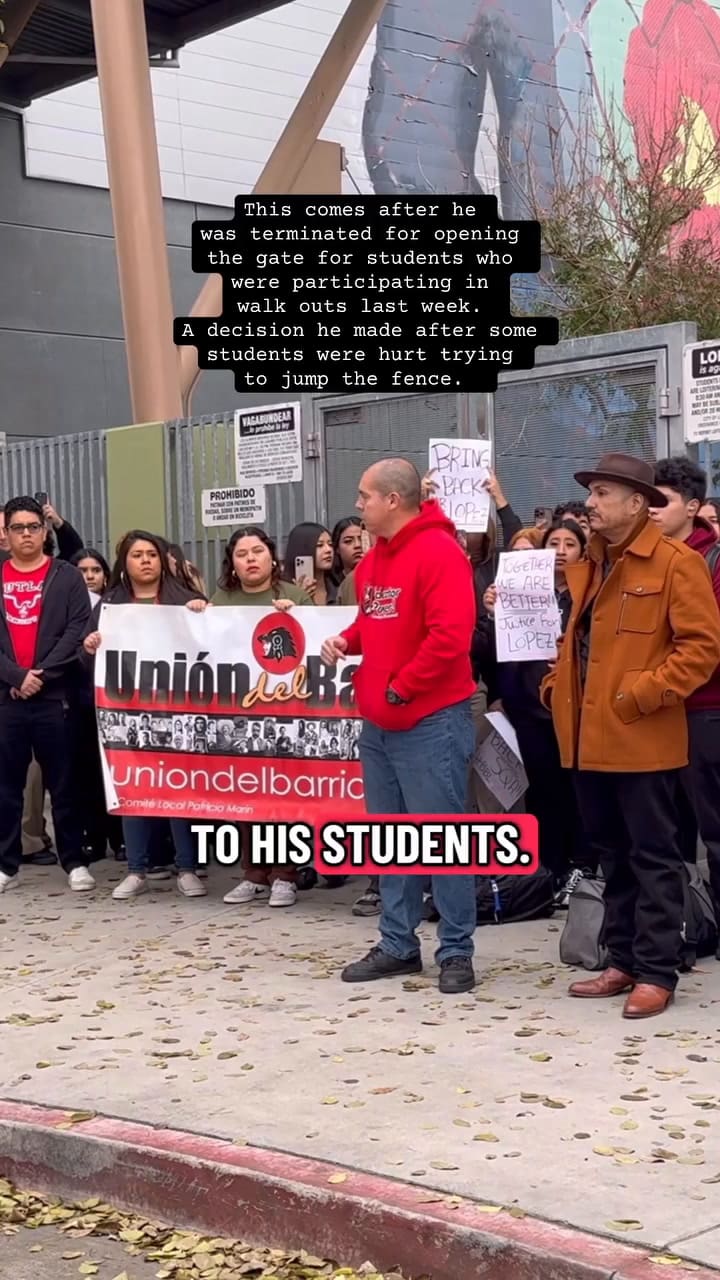 Maestro De Los ÁNgeles Es Despedido Por Apoyo A Estudiantes Durante Huelgas Anti-ICE Piden Su Regreso