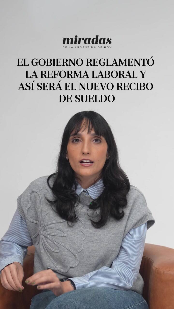 El Gobierno reglamentó la reforma laboral y así será el nuevo recibo de sueldo