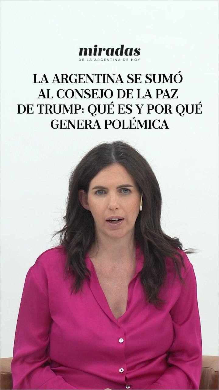 La Argentina se sumó al Consejo de la Paz de Trump: qué es y por qué genera polémica