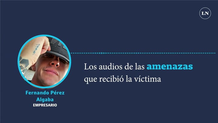 Los audios de las amenazas que recibió la víctima