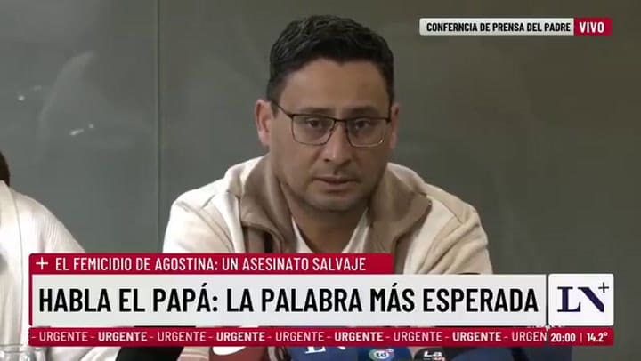 El padre de Agostina Vega pidió Justicia por su hija