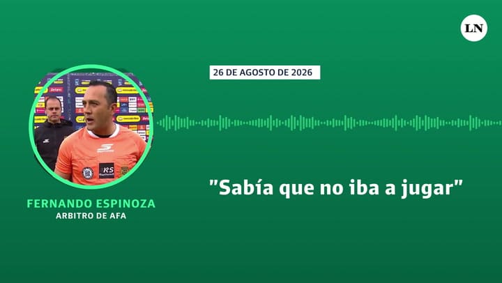 Fernando Espinoza, arbitro de AFA: "Sabía que no iba a jugar"