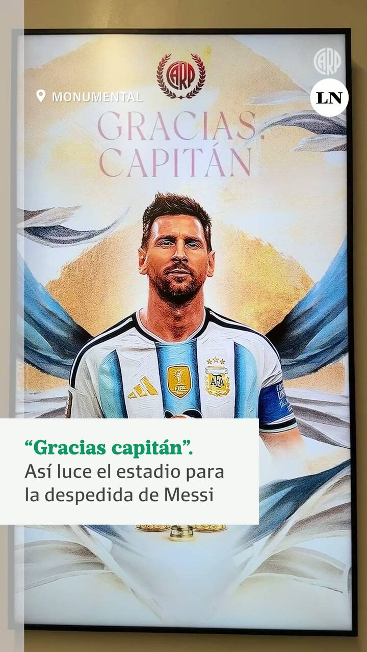 "Gracias capitán": así lucen los pasillos del Monumental para la despedida de Messi de la selección