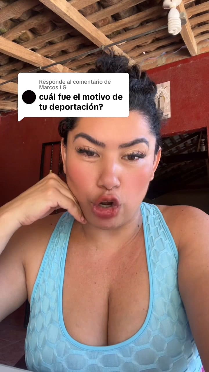 Es latina y contó por qué la deportaron