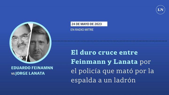 El duro cruce entre Feinmann y Lanata por el policía que mató por la espalda a un ladrón