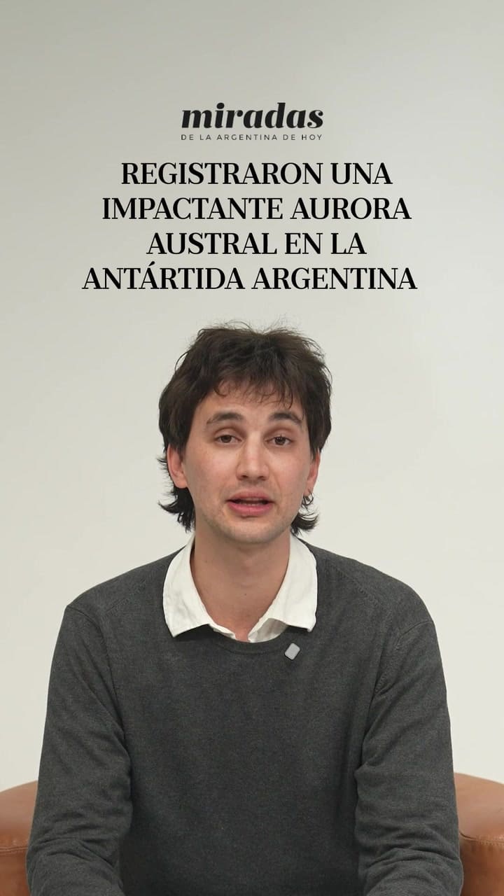 Las increíbles imágenes de una aurora austral captada en la Antártida argentina