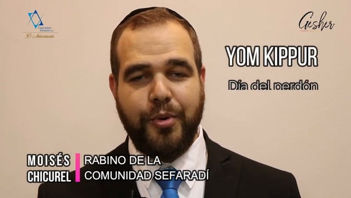 Yom Kipur - Las Costumbres Del Día Del Perdón Y Su Significado - Por El Rabino Moisés Chicurel