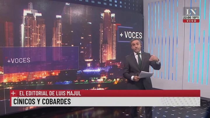 Cínicos y cobardes. El editorial de Luis Majul.