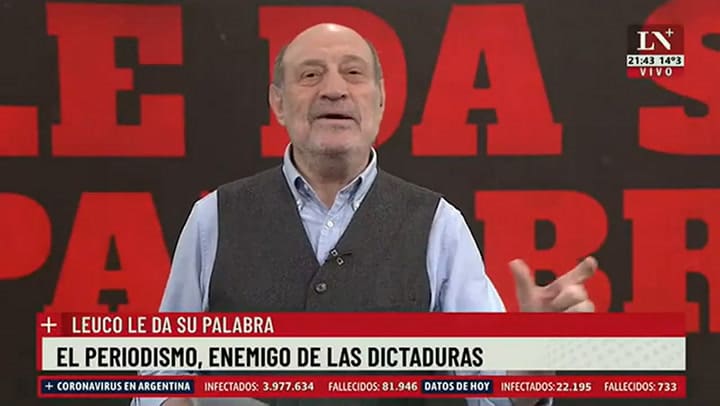 Alfredo Leuco: 'Nadie agredió tanto a los medios como el cristinismo'