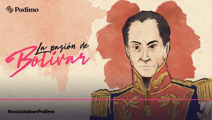 Las pasiones de Simón Bolívar