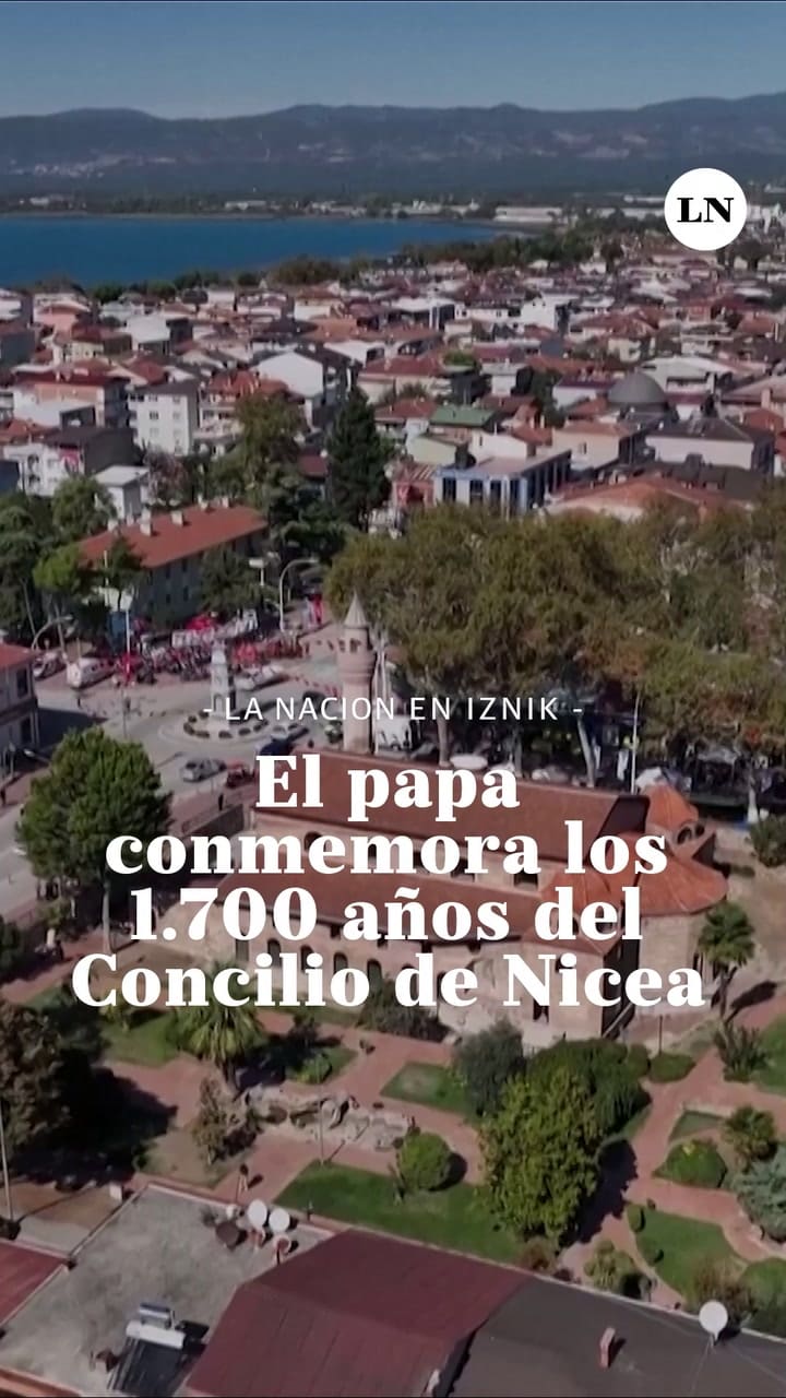 Hace 1700 años fue sede de un hito de la Iglesia y hoy no queda nada: Iznik, la pequeña ciudad turca desde la que León denunció el escándalo de las divisiones