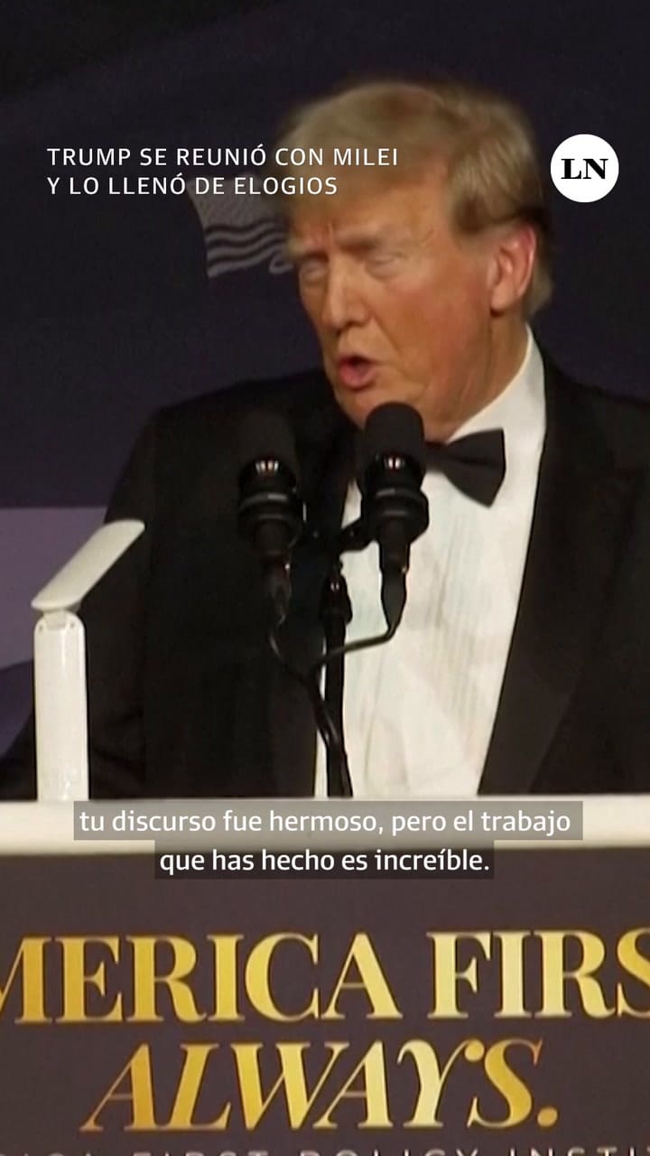 Trump se reunió con Milei y lo llenó de elogios: "El trabajo que has hecho es increíble"