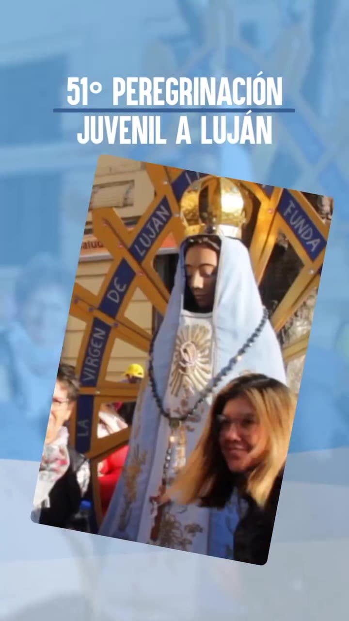 La 51° Peregrinación Juvenil a Luján