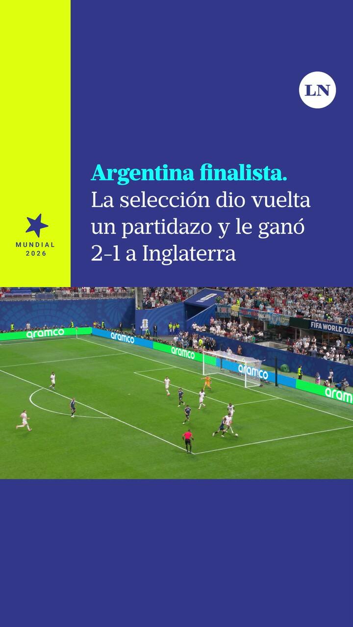 Argentina le dio vuelta el resultado a Inglaterra en su mejor partido del Mundial y ¡está en la final!