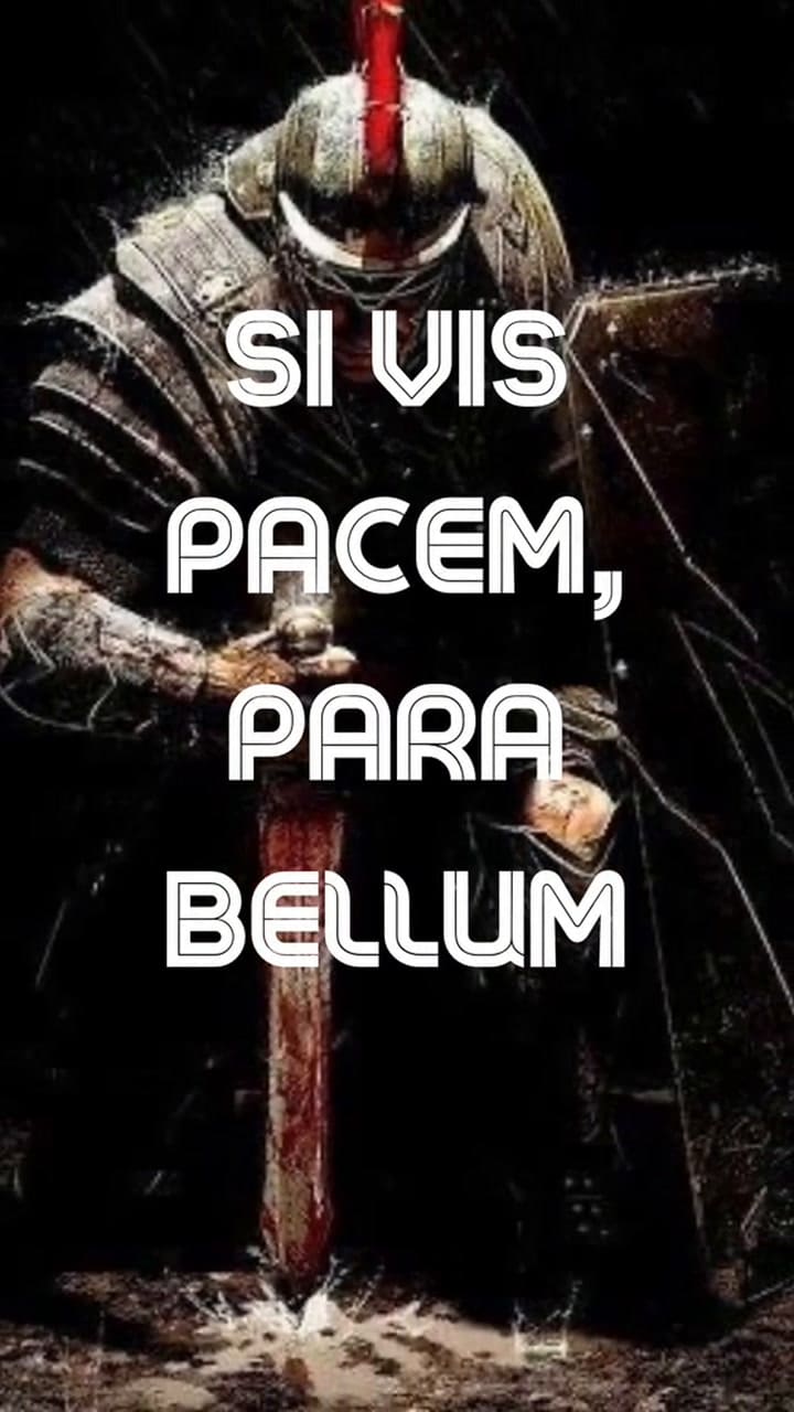 Qué significa la frase en latín “Si vis pacem, para bellum”
