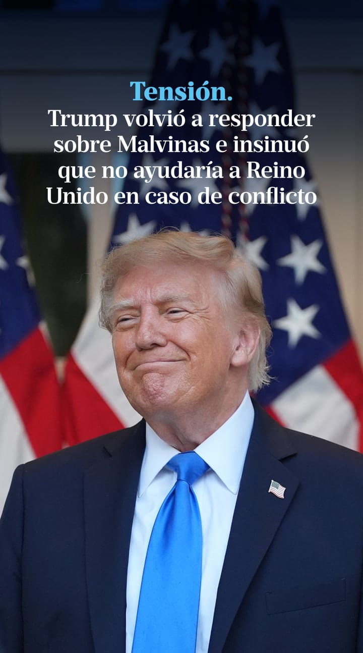 Tensión. Trump volvió a responder sobre Malvinas e insinuó que no ayudaría a Gran Bretaña en caso de conflicto