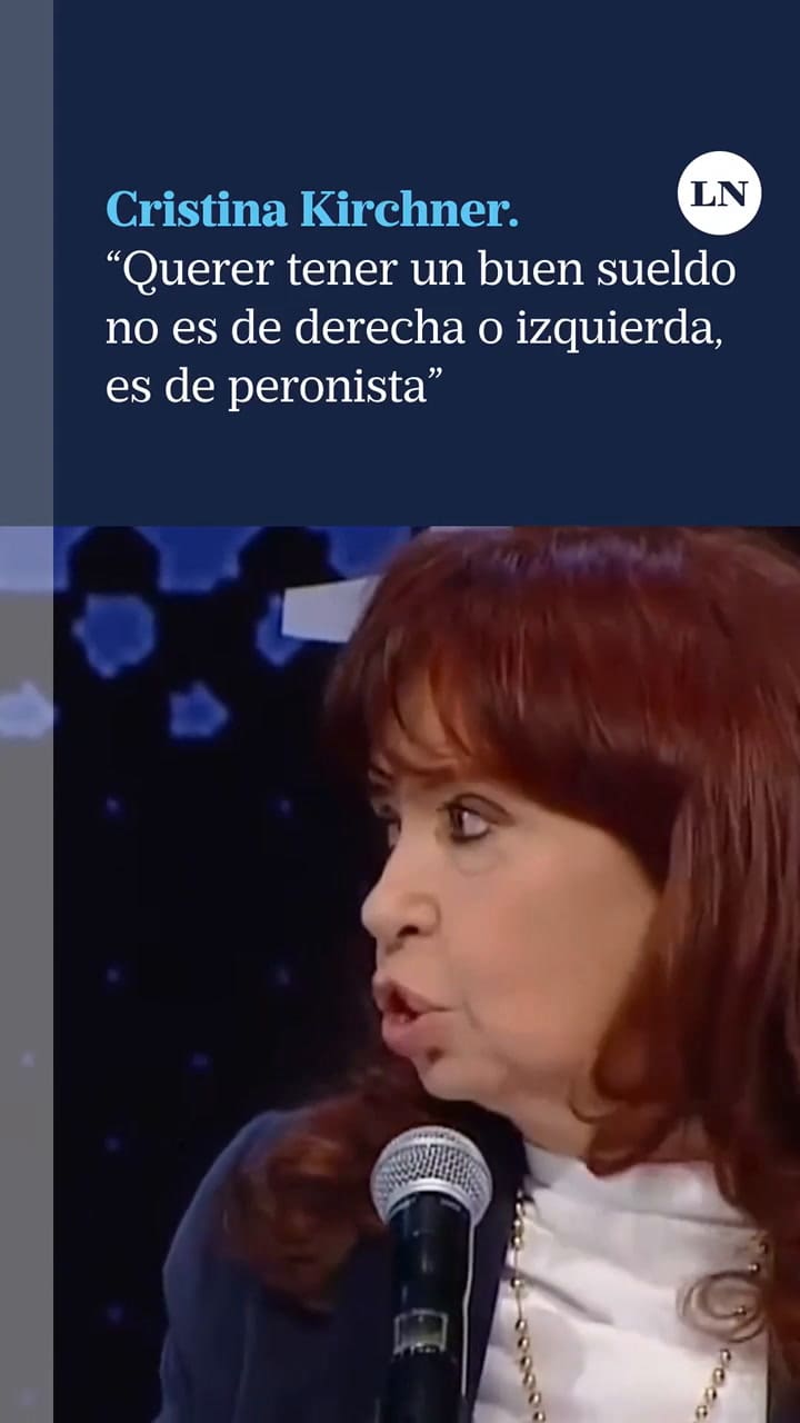 Cristina Kirchner: 'Querer tener un buen sueldo no es de derecha o izquierda, es de peronista'