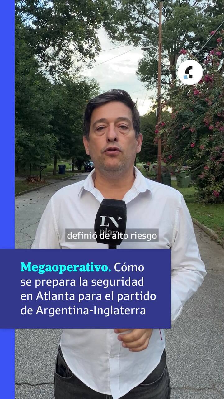 El megaoperativo de seguridad que prepara Atlanta para el Argentina-Inglaterra