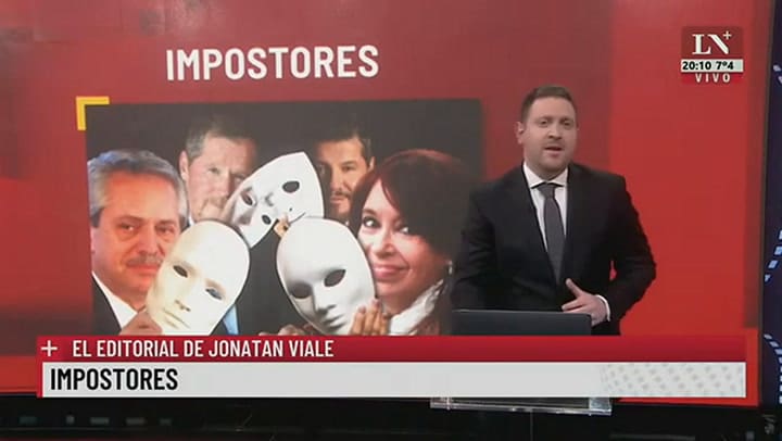 Impostores. El editorial de Jonatan Viale.