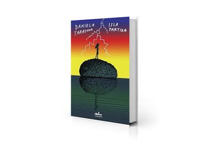 "Isla partida" de Daniela Tarazona en su edición original; Eterna Cadencia lanzó la suya en ocasión del Filba