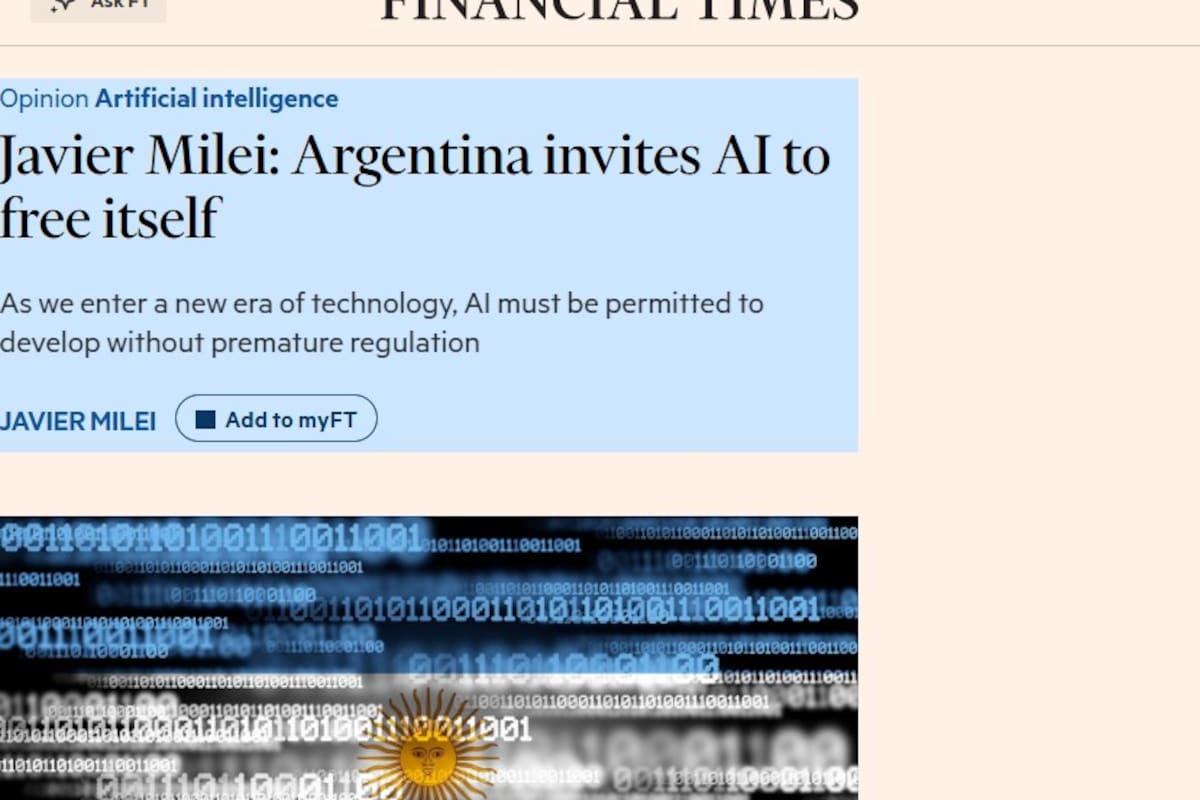 Javier Milei publicó una columna en Financial Times sobre el uso de IA
