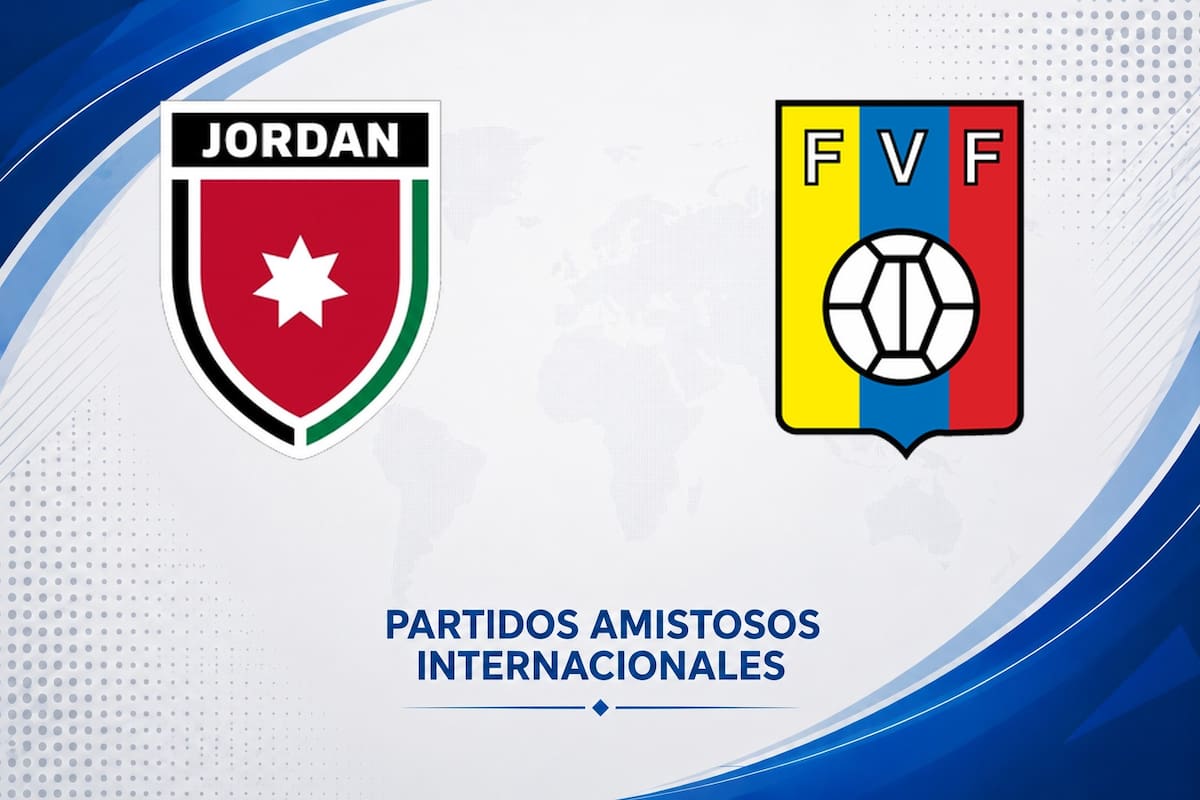 Jordania vs. Venezuela, amistoso internacional 2026: día, hora y cómo seguir online
