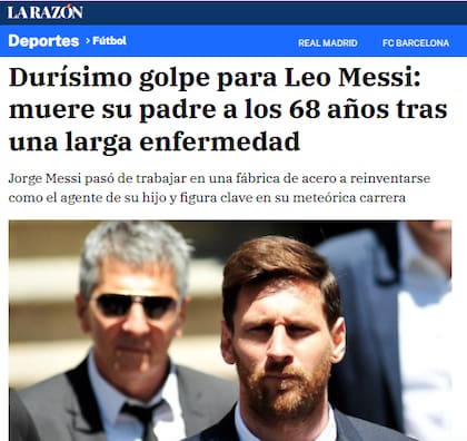 "Jorge Messi pasó de trabajar en una fábrica de acero a reinventarse como agente de su hijo y figura clave en su meteórica carrera", sostuvo La Razón de España