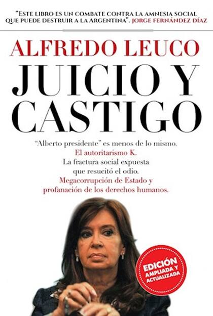 "Juicio y castigo" de Alfredo Leuco