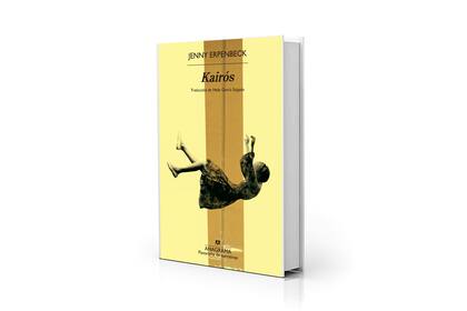 Kairos, de Jenny Erpenbeck, ya salió en Español, pero todavía no llegó a la Argentina