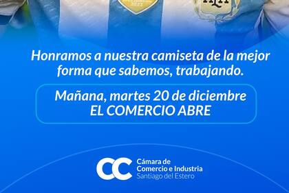 La Cámara de Comercio de Santiago del Estero fue de las primeras en salir al cruce del feriado.