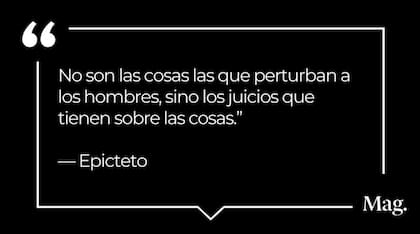 La cita del día, Epicteto nos recuerda que podemos elegir cómo reaccionar ante las circunstancias. | Crédito: Mag