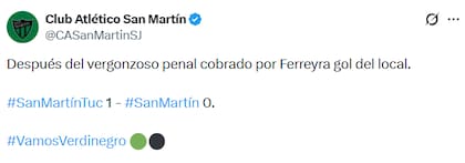 La cuenta oficial de San Martín de San Juan sostuvo que se trató de un "vergonzoso penal"