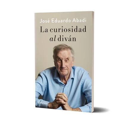 "La curiosidad al diván", de José Eduardo Abadi