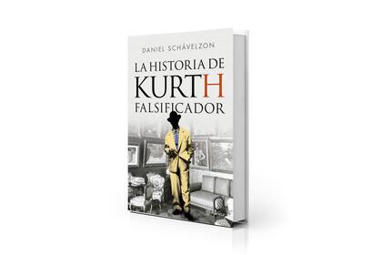 La historia de Kurth, falsificador
Daniel Schavelzon