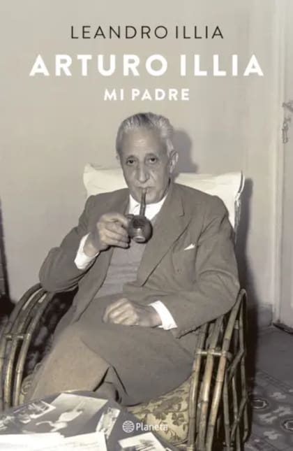 La imagen del doctor Arturo Umberto Illia en su casa de Cruz del Eje ilustra la portada del libro
