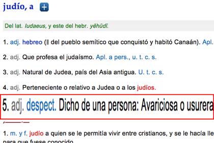 La quinta entrada de la palabra "judío" es el adjetivo despectivo que piden que se elimine