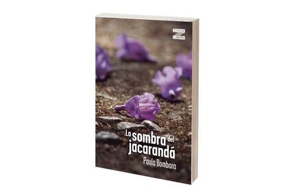 La sombra del jacarandá, de Paula Bombara