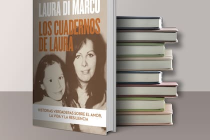 Capítulo anticipo de Los cuadernos de Laura (Penguin Random House), el nuevo libro de Laura Di Marco