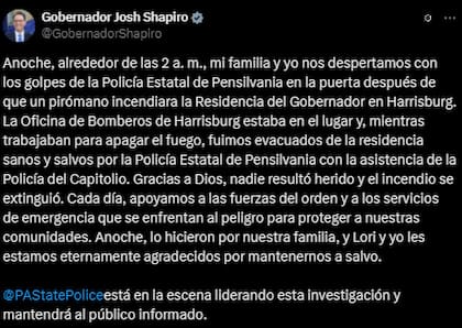 Las autoridades alertaron al mandatario de lo que estaba sucediendo alrededor de las 2 AM y lo escoltaron afuera de su vivienda para que luego el fuego sea contenido (X: @GovernorShapiro)