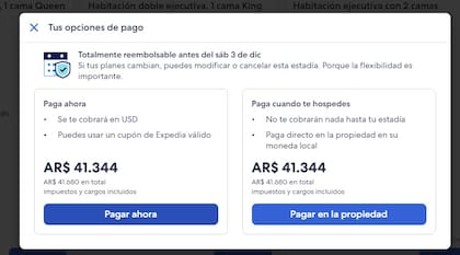 Las dos opciones que ofrece Expidia a la hora de reservas; si el pago se realiza en el alojamiento, se cobra en pesos
