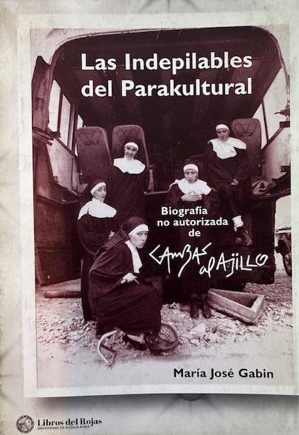 Las indepilables del Parakultural, la biografía de las Gambas al Ajillo, escrita por María José Gabin