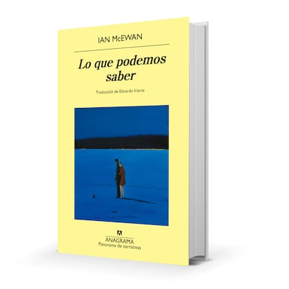 Lo que podemos saber (Ed. Anagrama) es el nuevo libro del novelista británico Ian McEwan