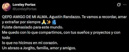 Loreley Portas, amiga de Randazzo, también le dedicó unas sentidas palabras en redes sociales