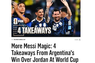 La reacción de los medios internacionales al triunfo de Argentina y el gol de Messi