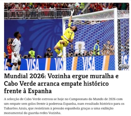 Los medios de Cabo Verde eligieron realzar la actuación de Vozinha, el arquero africano, en un partido histórico ante España