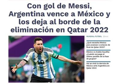 Los medios de comunicación de México lamentaron hoy la derrota de su seleccionado ante Argentina por 2 a 0