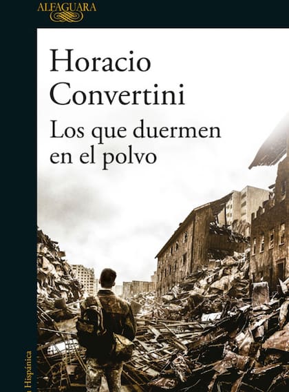 Los que duermen en el polvo Horacio Convertini - Alfaguara