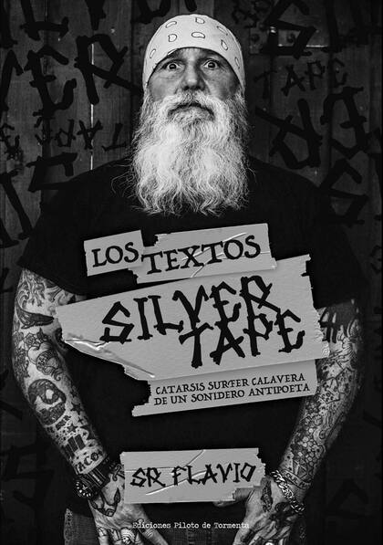 Los textos Silver Tape, de Flavio Cianciarulo